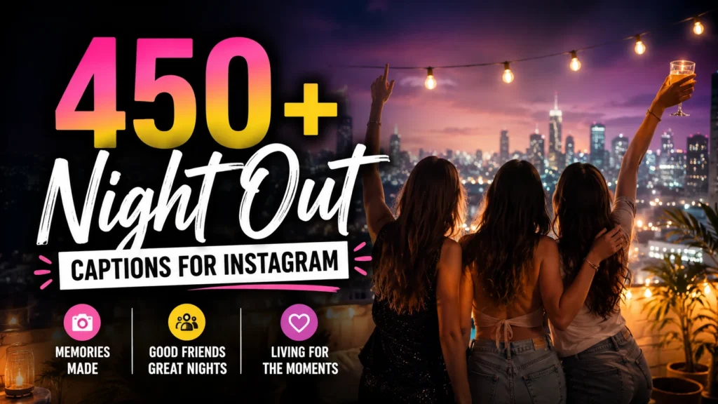 Night Out Captions for Instagram