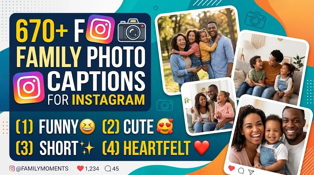 670+ Family Photo Captions for Instagram (Funny, Cute, Short & Heartfelt)